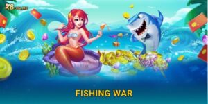 Fishing War – Trận chiến đại dương rực lửa tại K8
