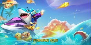Fishing God: Thần biển ban thưởng – Cơ hội vàng tại K8