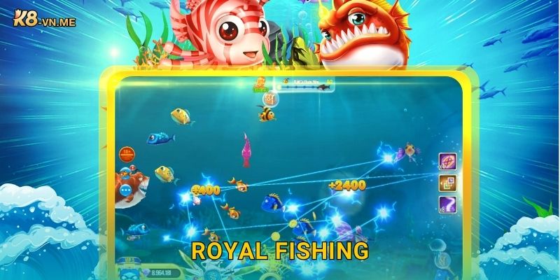 Royal Fishing – Săn cá hoàng gia, nhận vàng tại K8 1 Royal Fishing – Săn cá hoàng gia, nhận vàng tại K8