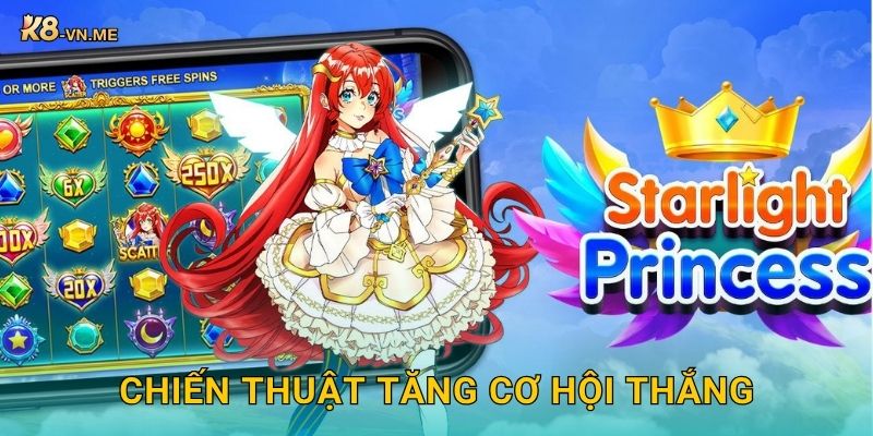 Starlight Princess – Ánh sáng chiến thắng tỏa sáng tại K8 3 Chiến thuật tăng cơ hội thắng