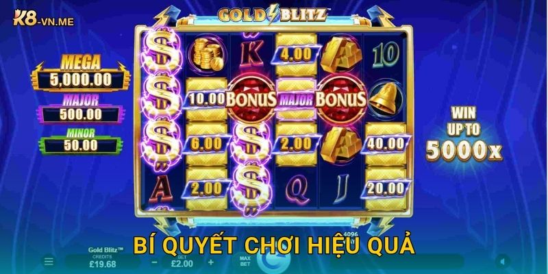 Gold Blitz: Làn sóng vàng – Cơ hội bứt phá tại K8 3 Bí quyết chơi hiệu quả