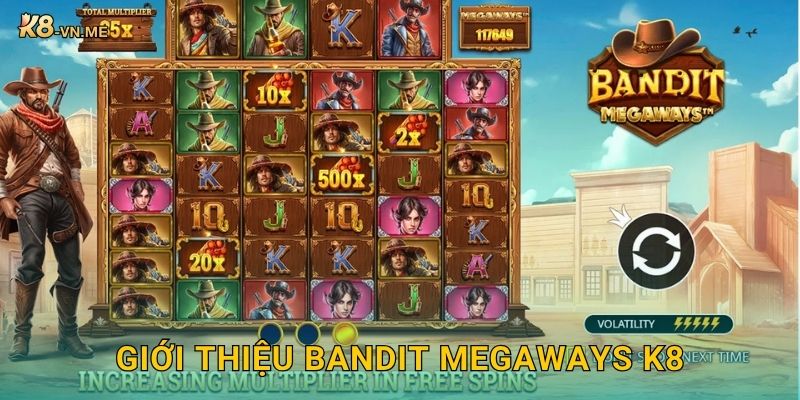 Bandit Megaways – Cuộc truy đuổi kho báu hoành tráng tại K8 2 Giới thiệu Bandit Megaways K8