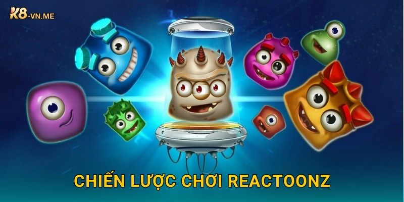 Reactoonz – Năng lượng điện tử khuấy đảo phần thưởng tại K8 3 Chiến lược chơi Reactoonz