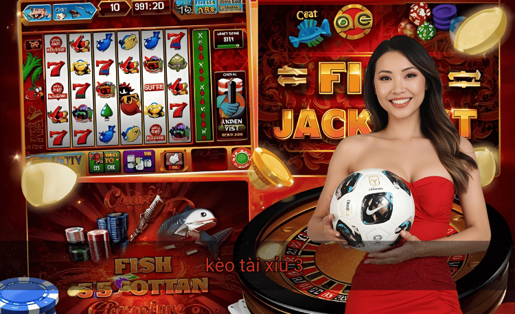 Kèo tài xỉu 3 trái - Bí kíp thắng lớn cho người chơi 2025 2 kèo tài xỉu 3