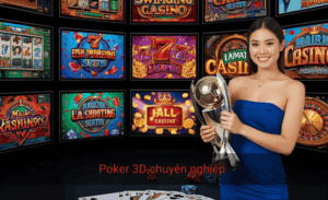 Poker 3D chuyên nghiệp